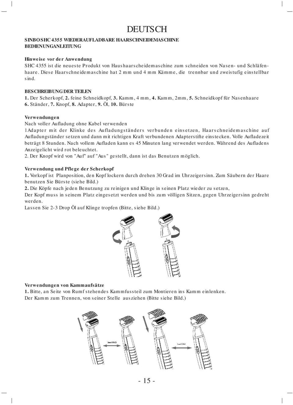 Kamm, 2mm, 5. Schneidkopf für Nasenhaare 6. Ständer, 7. Knopf, 8. Adapter, 9. Öl, 10.