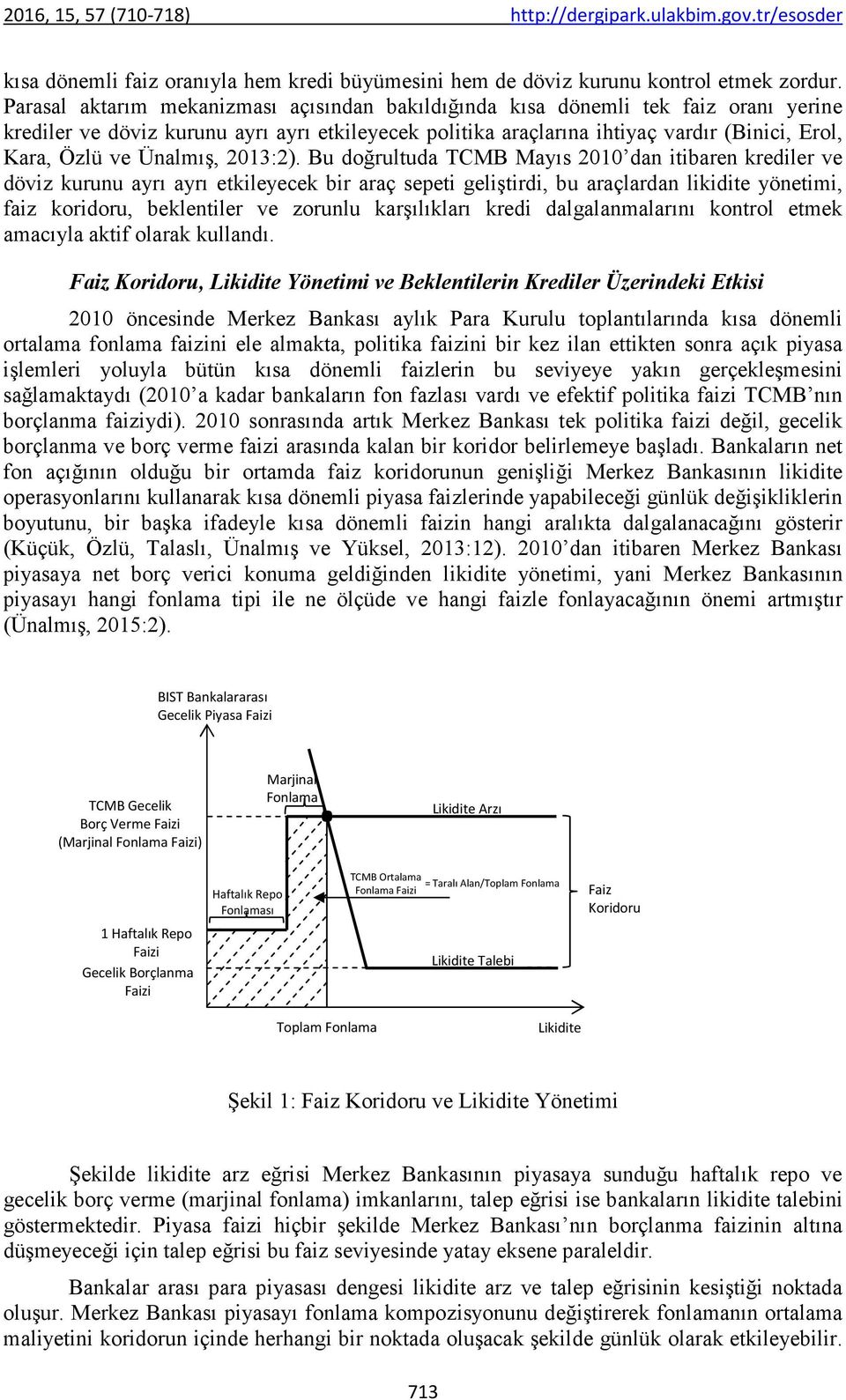 Ünalmış, 2013:2).