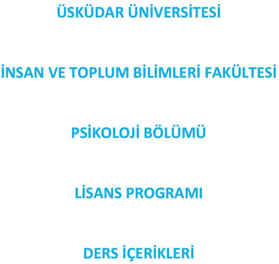 FAKÜLTESİ PSİKOLOJİ BÖLÜMÜ