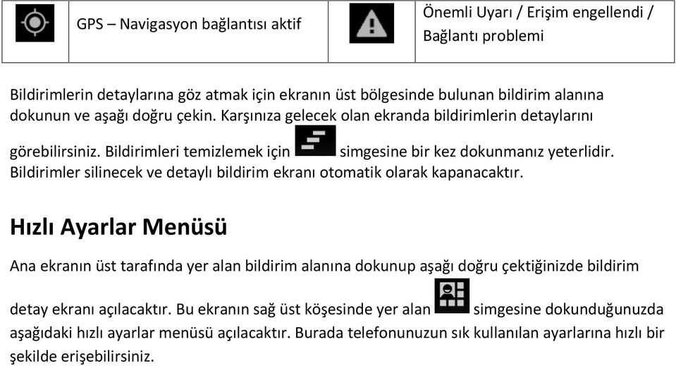 Bildirimler silinecek ve detaylı bildirim ekranı otomatik olarak kapanacaktır.