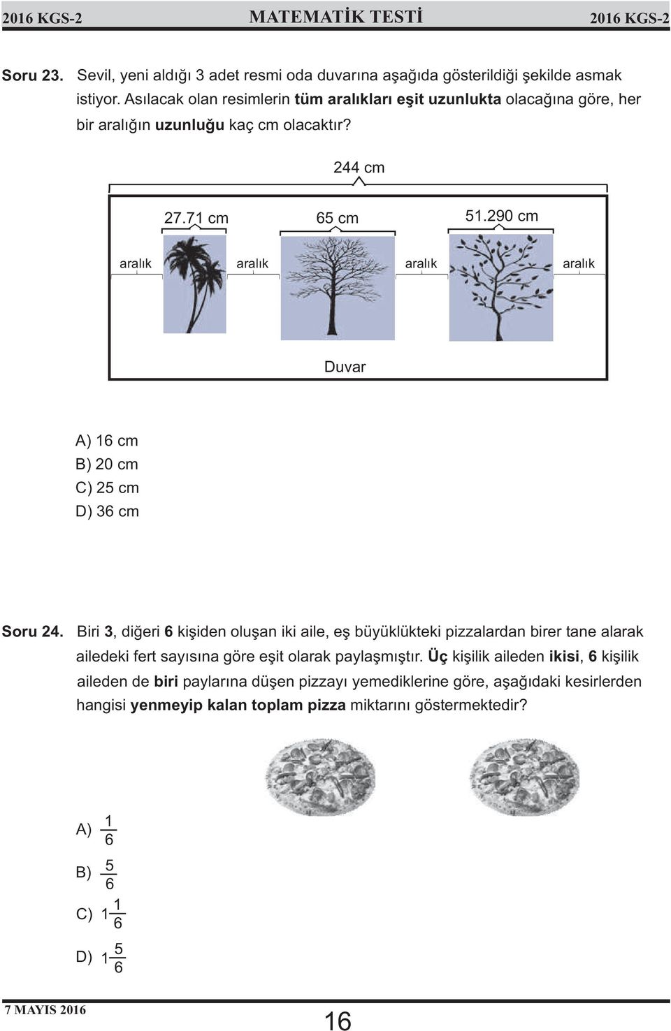 290 cm aralık aralık aralık aralık Duvar 6 cm 20 cm 25 cm 6 cm Sru 24.