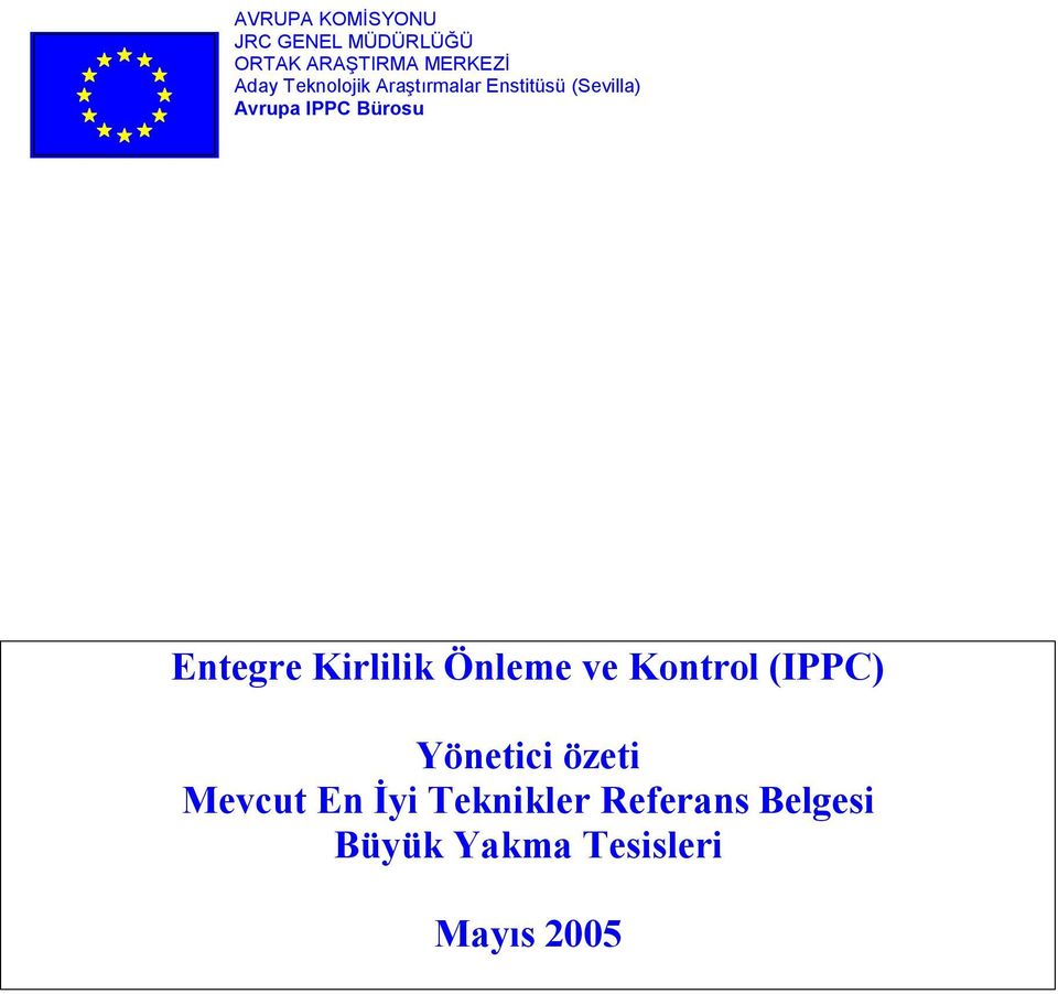 Bürosu Entegre Kirlilik Önleme ve Kontrol (IPPC) Yönetici özeti