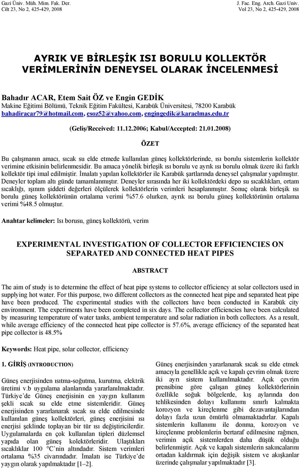 Bölümü, Teknik Eğitim Fakültesi, Karabük Üniversitesi, 78200 Karabük bahadiracar79@hotmail.com, esoz52@yahoo.com, engingedik@karaelmas.edu.tr (Geliş/Received: 11.12.2006; Kabul/Accepted: 21.01.