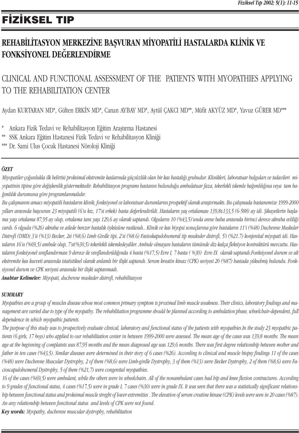 itim Araflt rma Hastanesi ** SSK Ankara E itim Hastanesi Fizik Tedavi ve Rehabilitasyon Klini i *** Dr.
