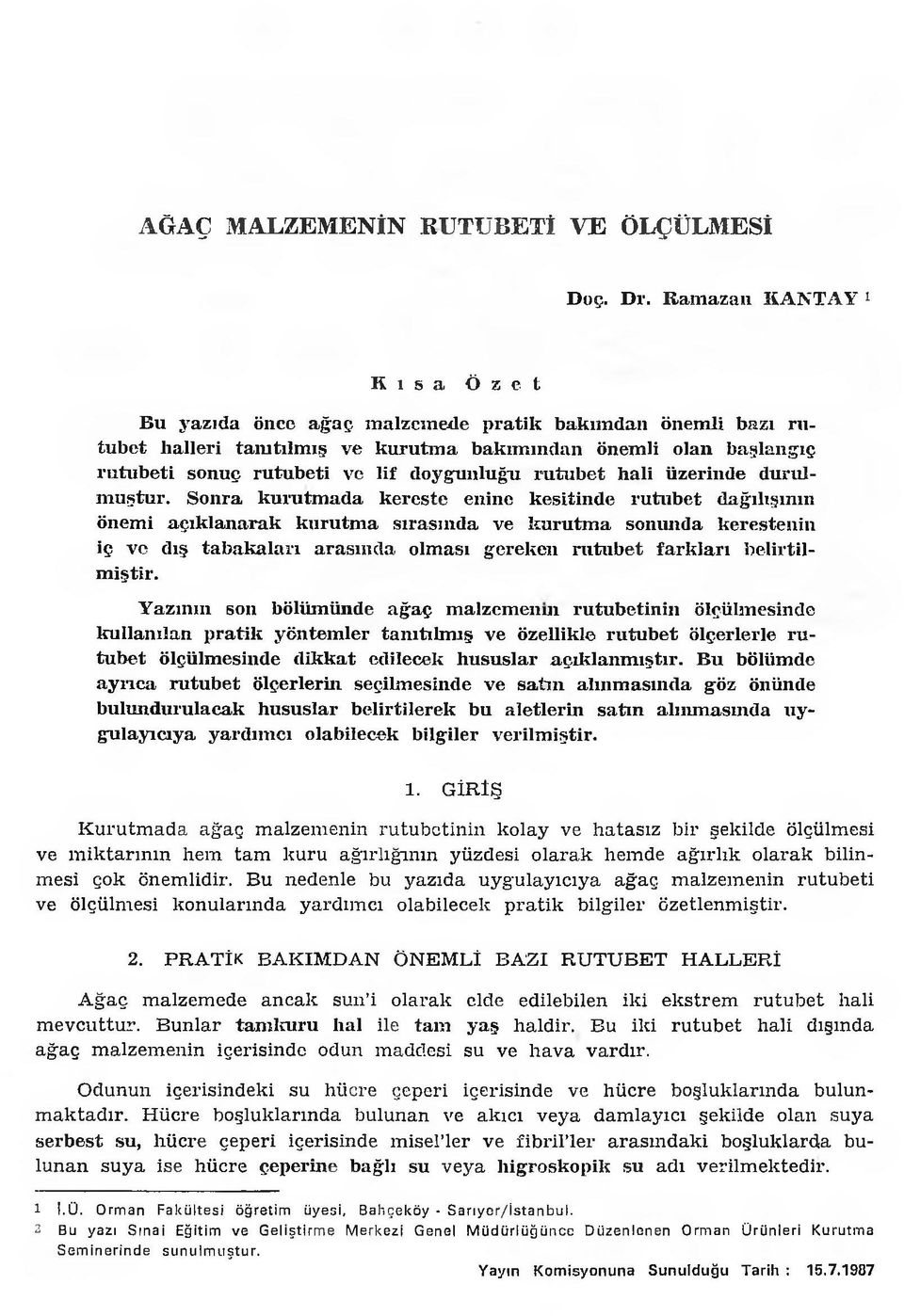 lif doygunluğu rutubet hali üzerinde durulm uştur.