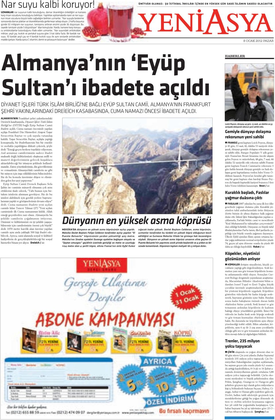 2 hafa boyunca günde 50 miligram nar suyunun, ansiyonu arýran enzimi yüzde 36 düþürüyor. Bu sayede ansiyon yüzde 5 düþürülüyor diye konuþular.