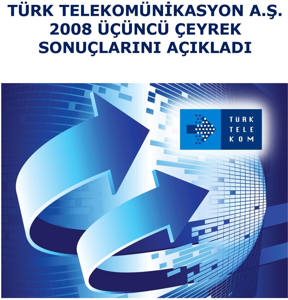 A.Ş. 2008 ÜÇÜNCÜ