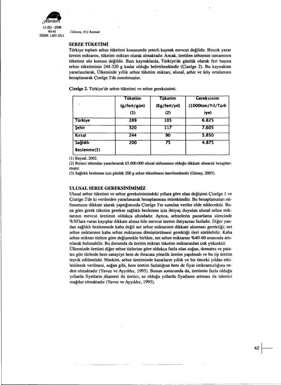 (3) Birinci Sagliklisütundan beslenmeyararlanarak için günlük 65.000.