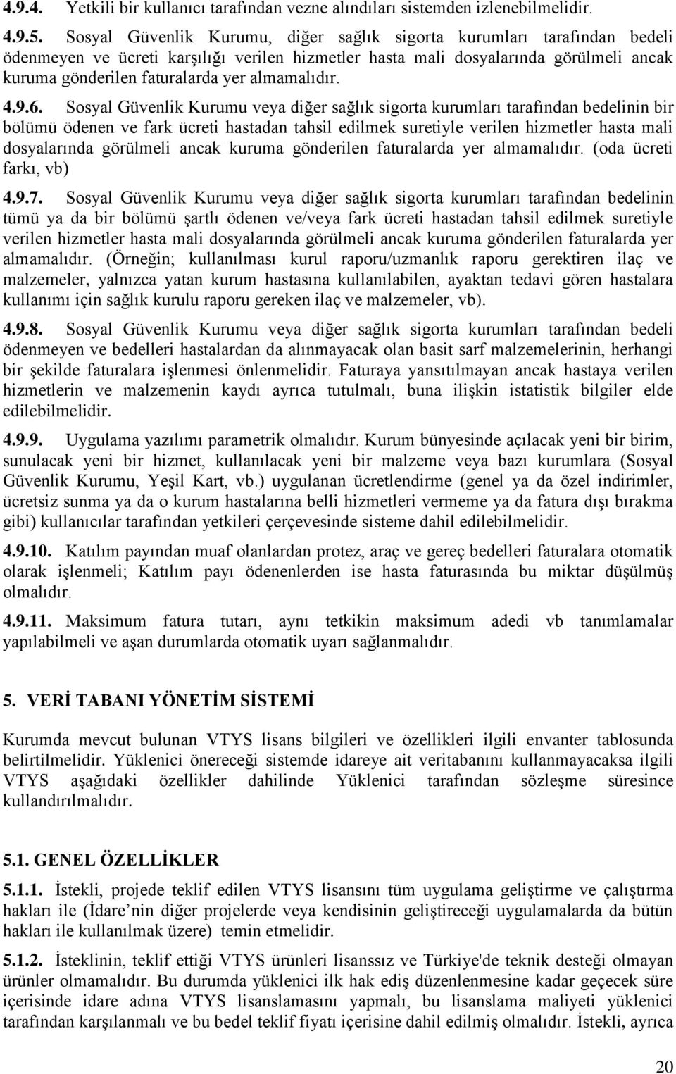 almamalıdır. 4.9.6.