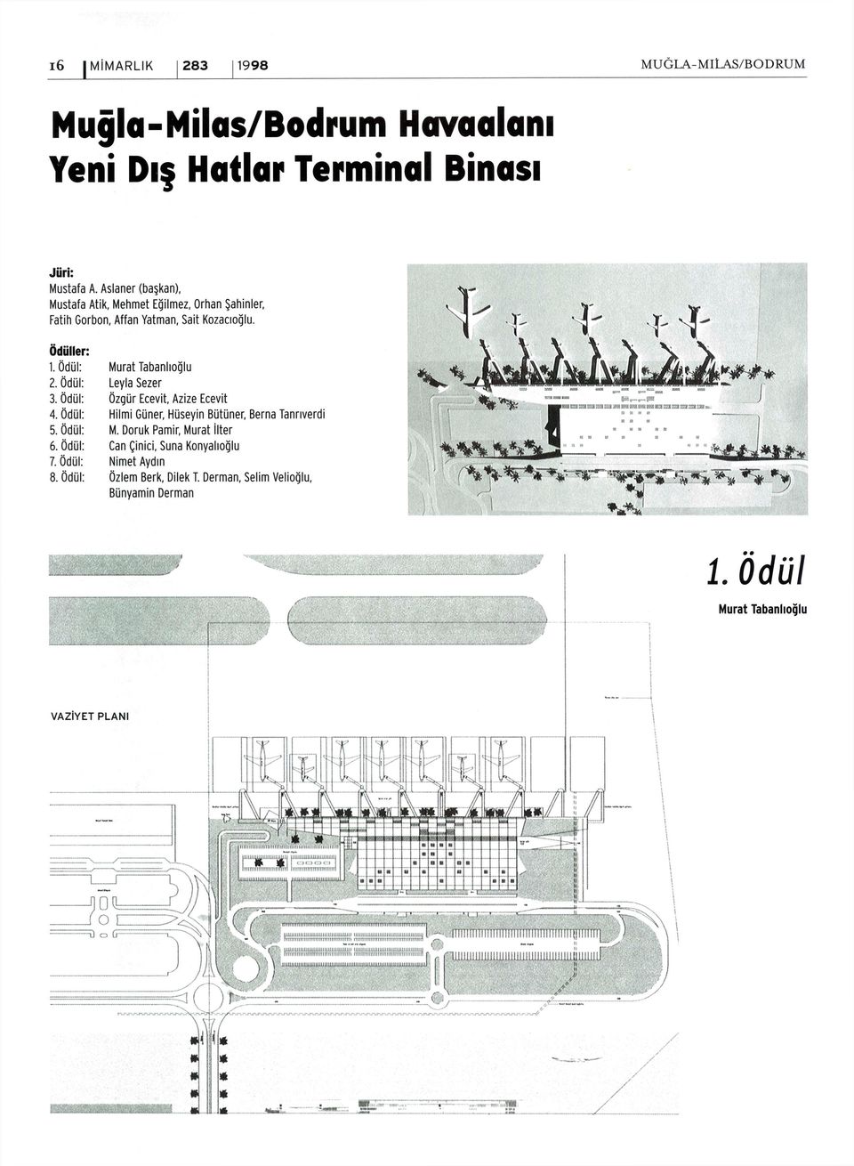 Ödül: 3. Ödül: 4. Ödül: 5. Ödül: 6. Ödül: 7. Ödül: 8.