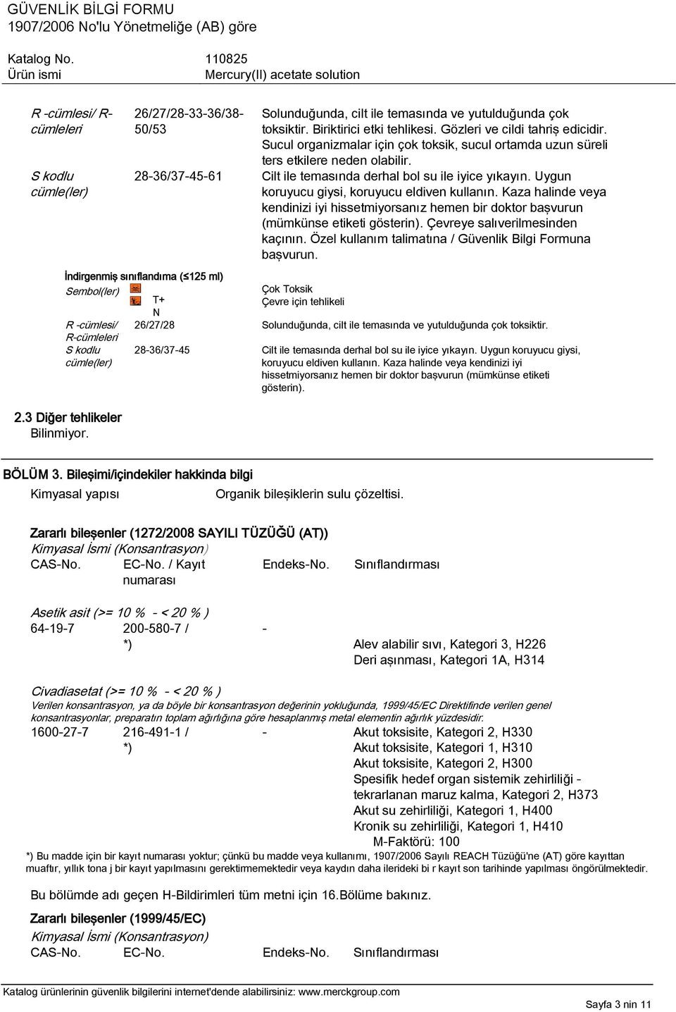 Uygun koruyucu giysi, koruyucu eldiven kullanın. Kaza halinde veya kendinizi iyi hissetmiyorsanız hemen bir doktor başvurun (mümkünse etiketi gösterin). Çevreye salıverilmesinden kaçının.