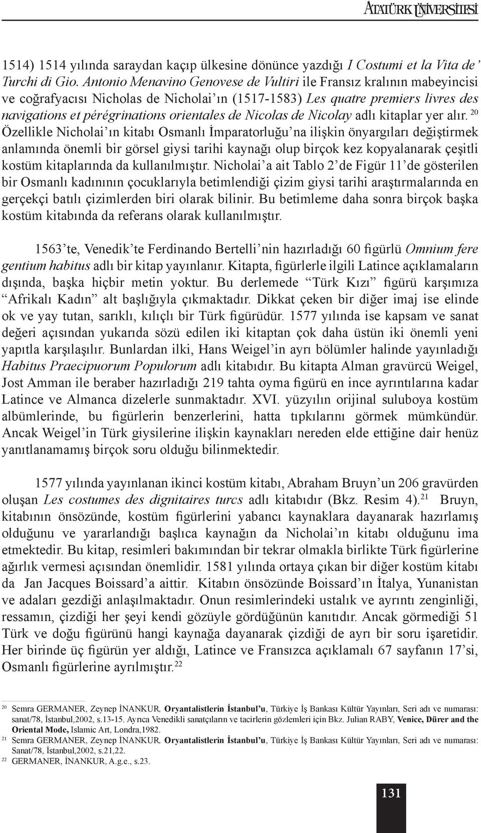 Nicolas de Nicolay adlı kitaplar yer alır.