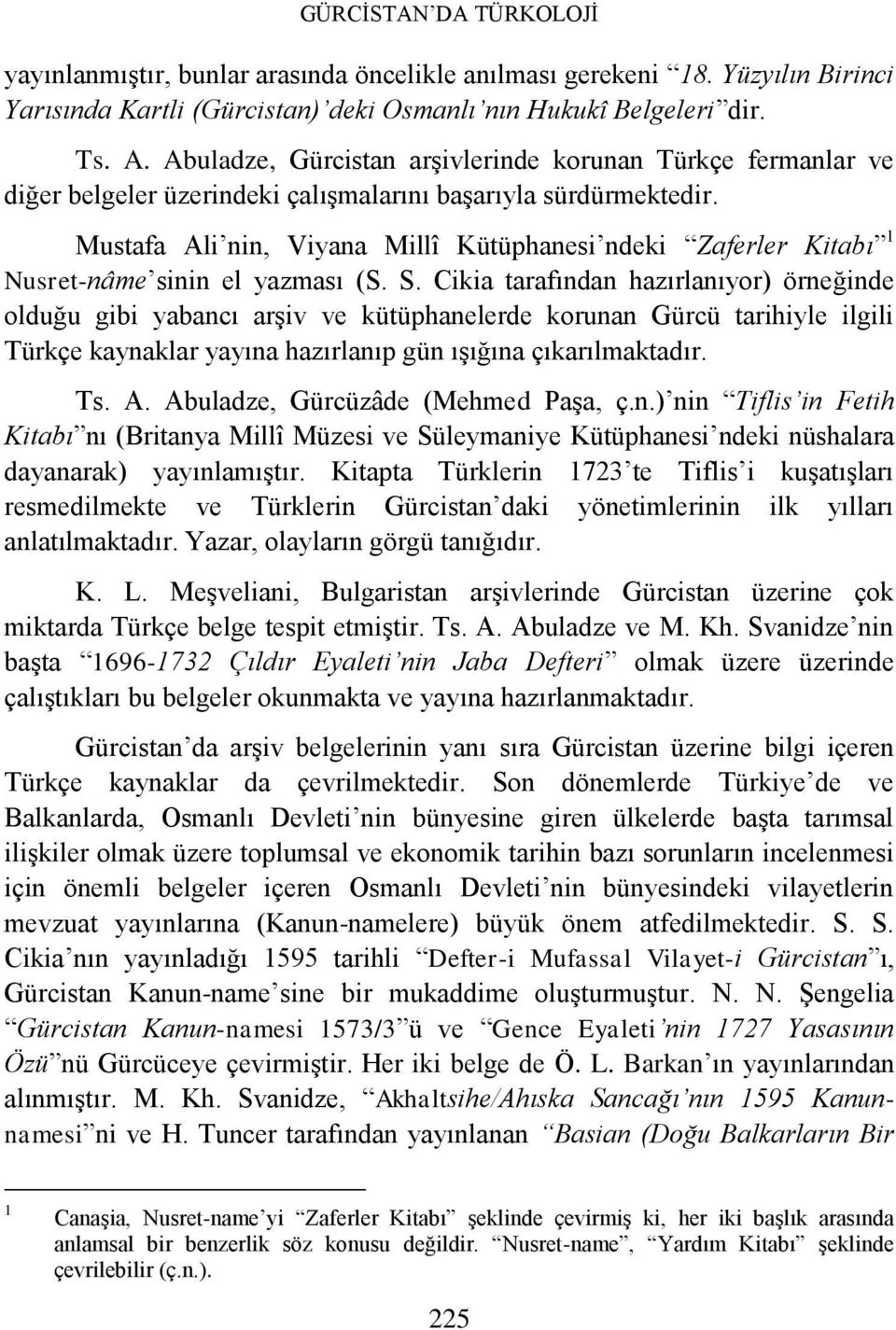 Mustafa Ali nin, Viyana Millî Kütüphanesi ndeki Zaferler Kitabı 1 Nusret-nâme sinin el yazması (S. S.