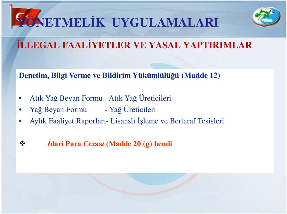 Üreticileri Yağ Beyan Formu - Yağ Üreticileri DENETİMLER Aylık Faaliyet