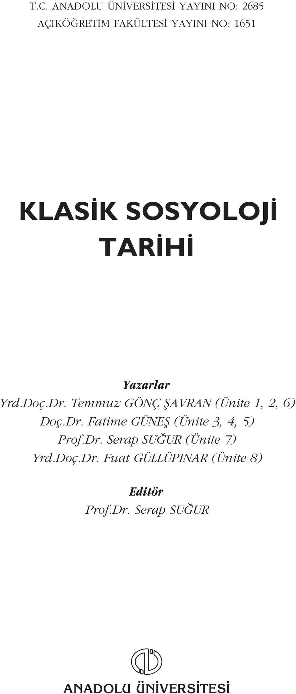 Temmuz GÖNÇ fiavran (Ünite 1, 2, 6) Doç.Dr.