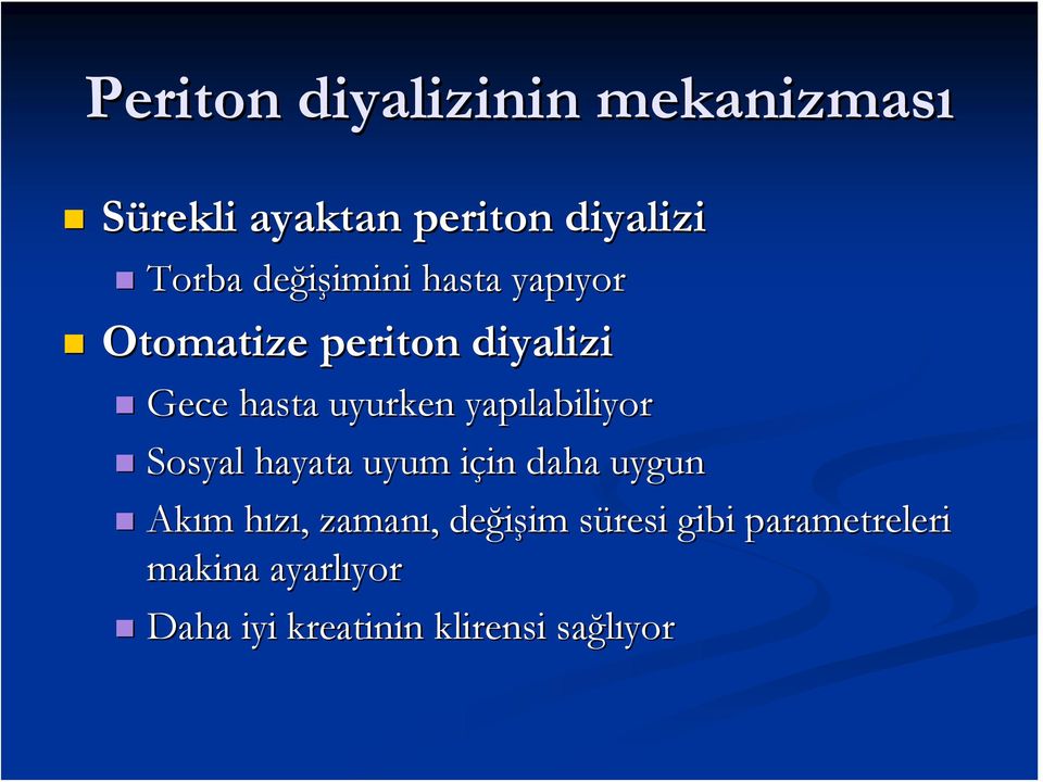 yapılabiliyor Sosyal hayata uyum için i in daha uygun Akım m hızı, h, zamanı,,