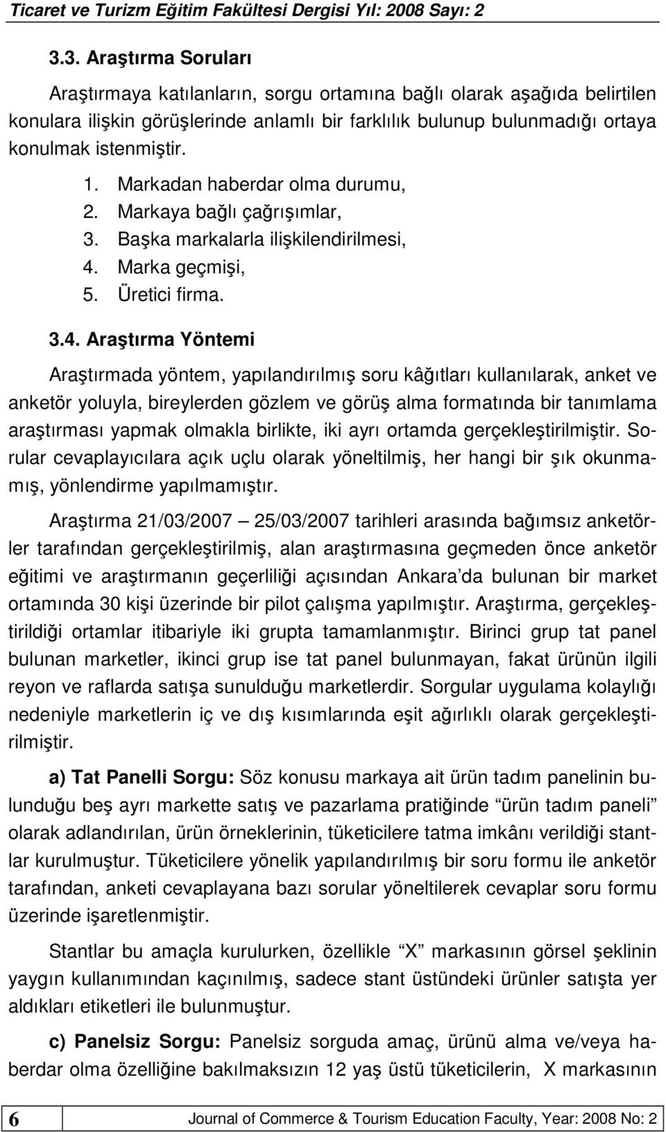 Marka geçmişi, 5. Üretici firma. 3.4.