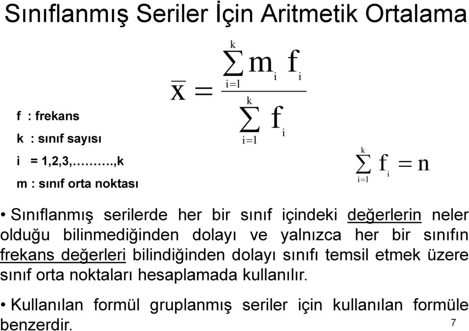 olduğu blmedğde dolayı ve yalızca her br sııı rekas değerler bldğde dolayı sııı temsl