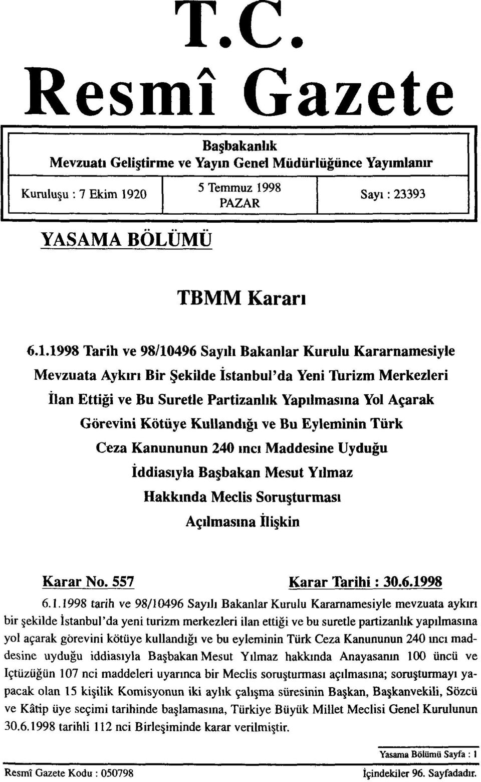 98 PAZAR Sayı: 23393 YASAMA BÖLÜMÜ TBMM Kararı 6.1.