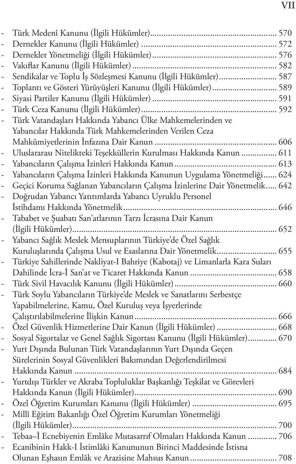 .. 591 - Türk Ceza Kanunu (İlgili Hükümler).