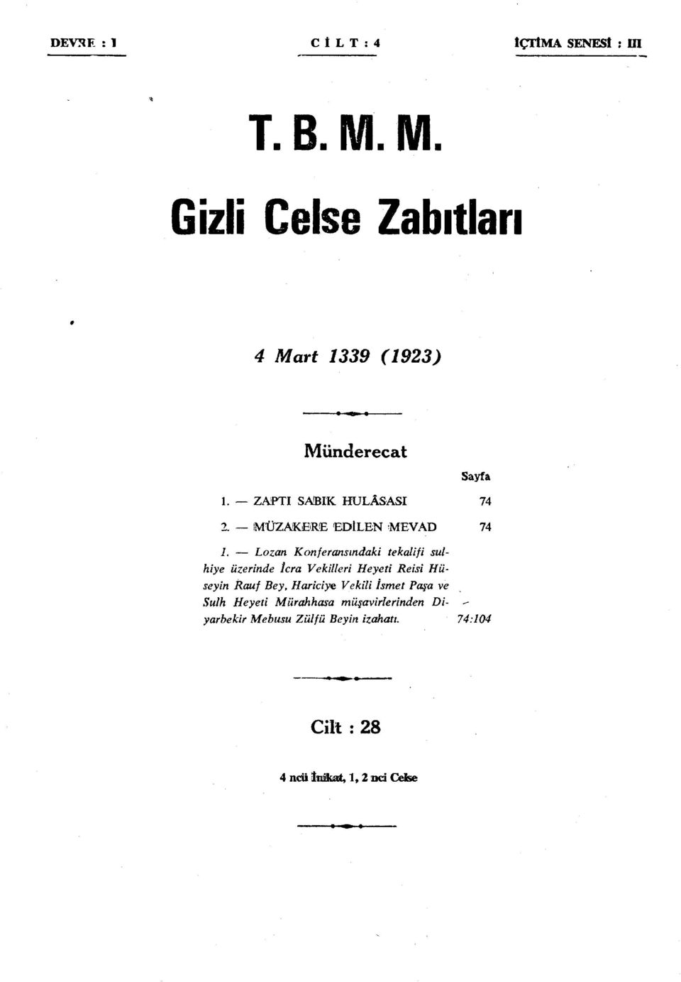 MÜZAKERE EDİLEN MEVAD 74 1.