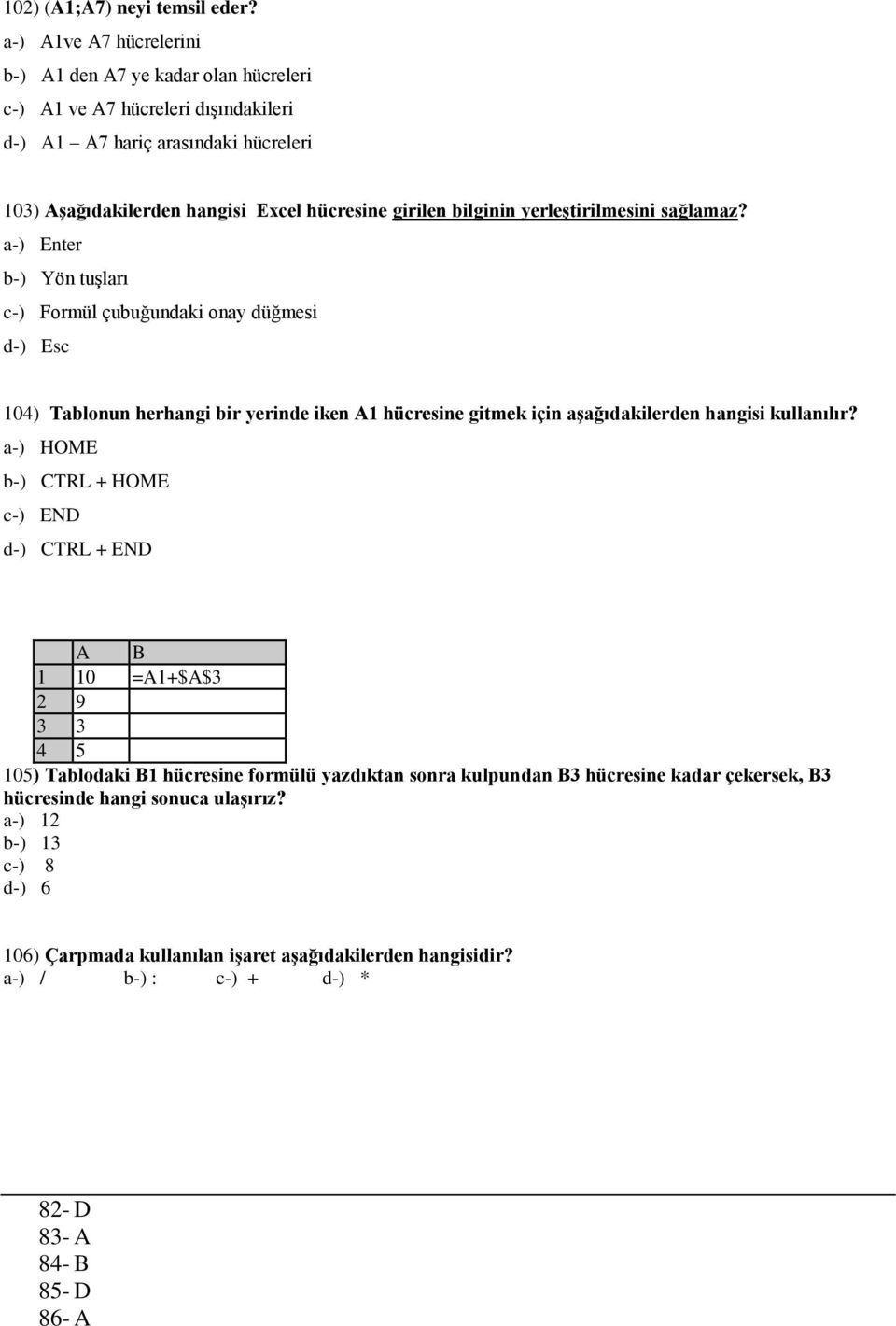 bilginin yerleştirilmesini sağlamaz?