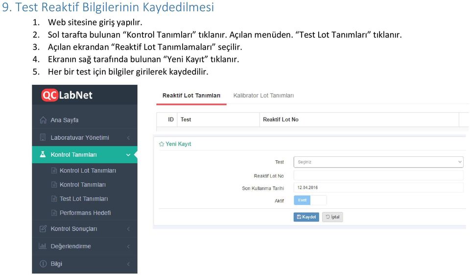 Test Lot Tanımları tıklanır. 3.