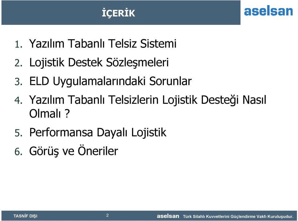 ELD Uygulamalarındaki Sorunlar 4.