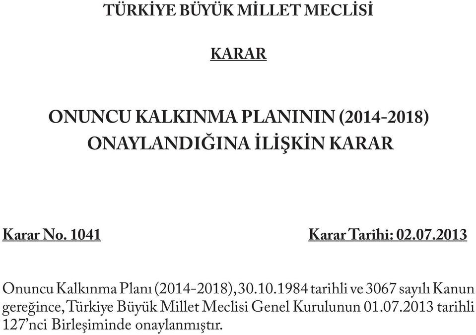 2013 Onuncu Kalkınma Planı (2014-2018), 30.10.