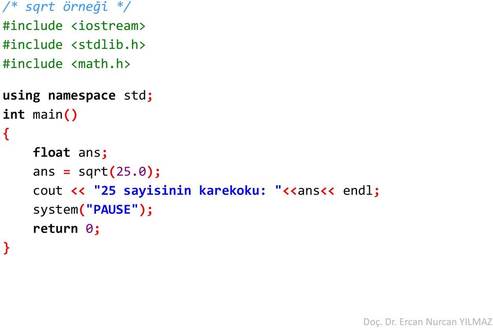 h> using namespace std; int main() { float ans; ans =