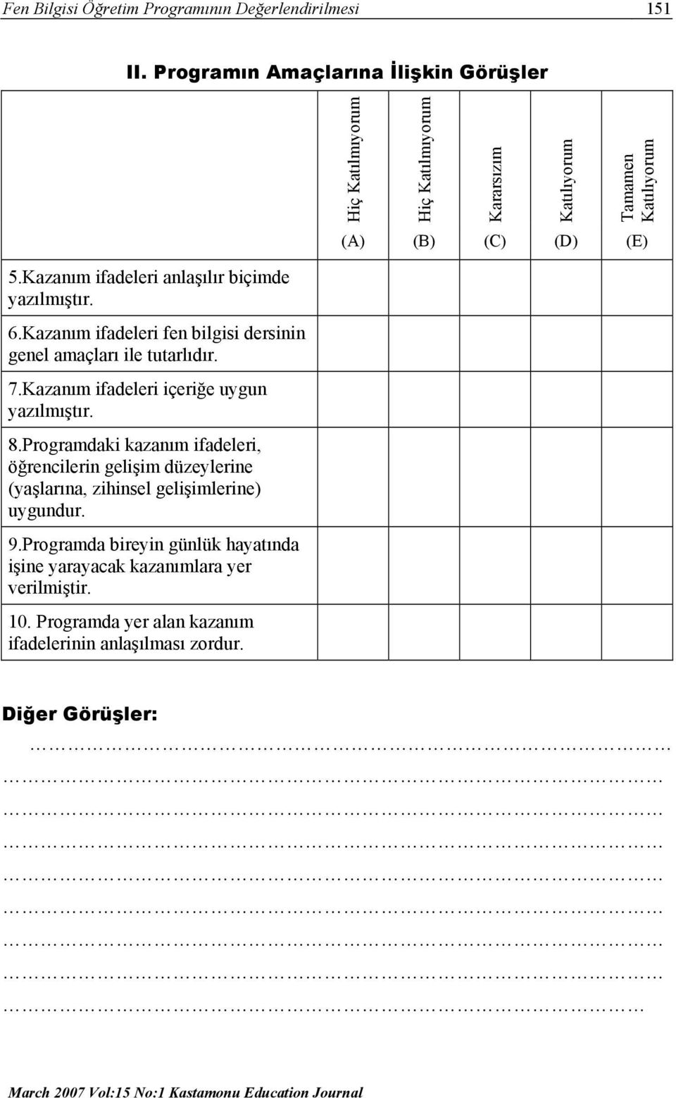 Kazanım ifadeleri içeriğe uygun yazılmıştır. 8.