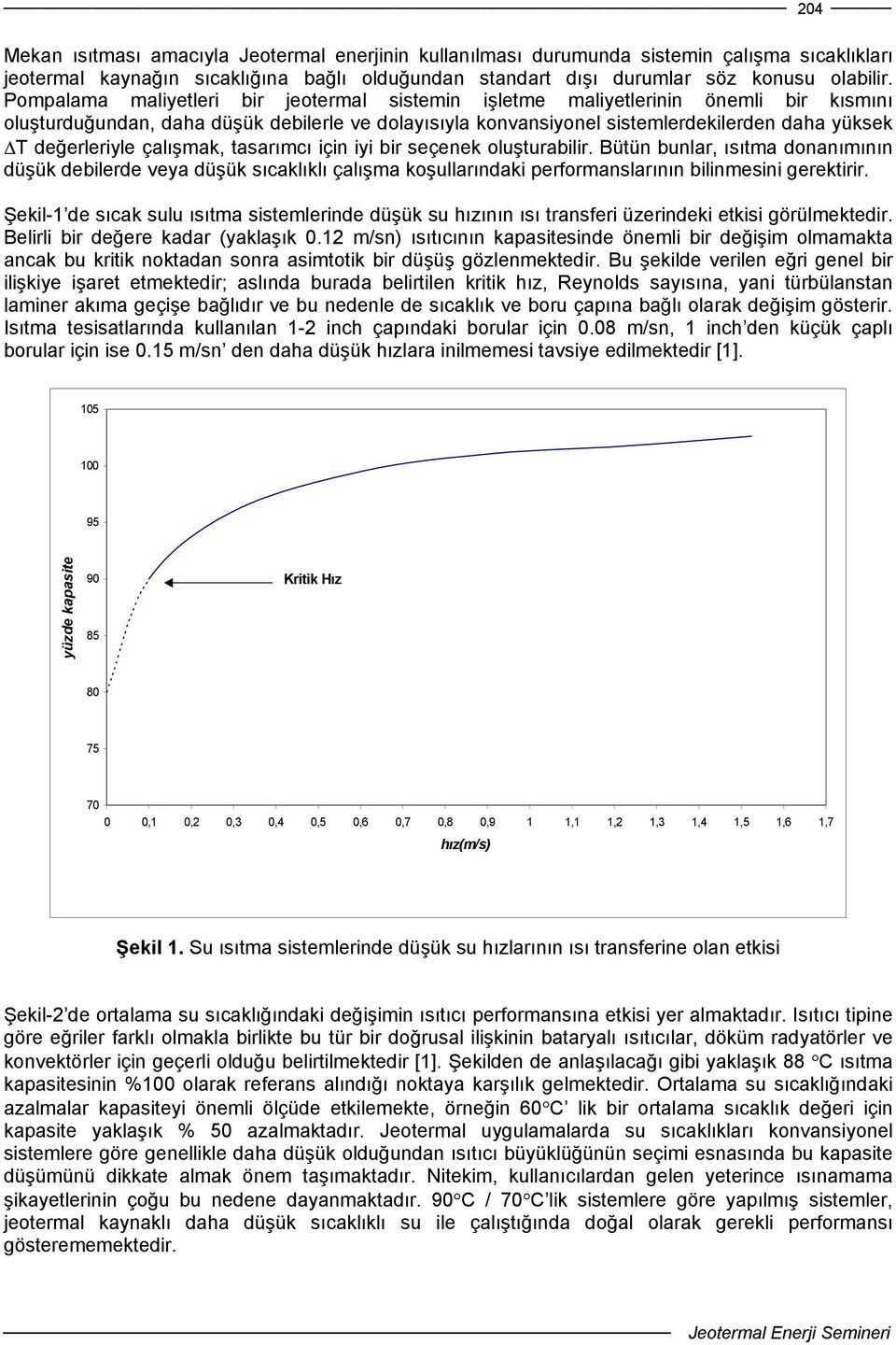 değerleriyle çalışmak, tasarımcı için iyi bir seçenek oluşturabilir.