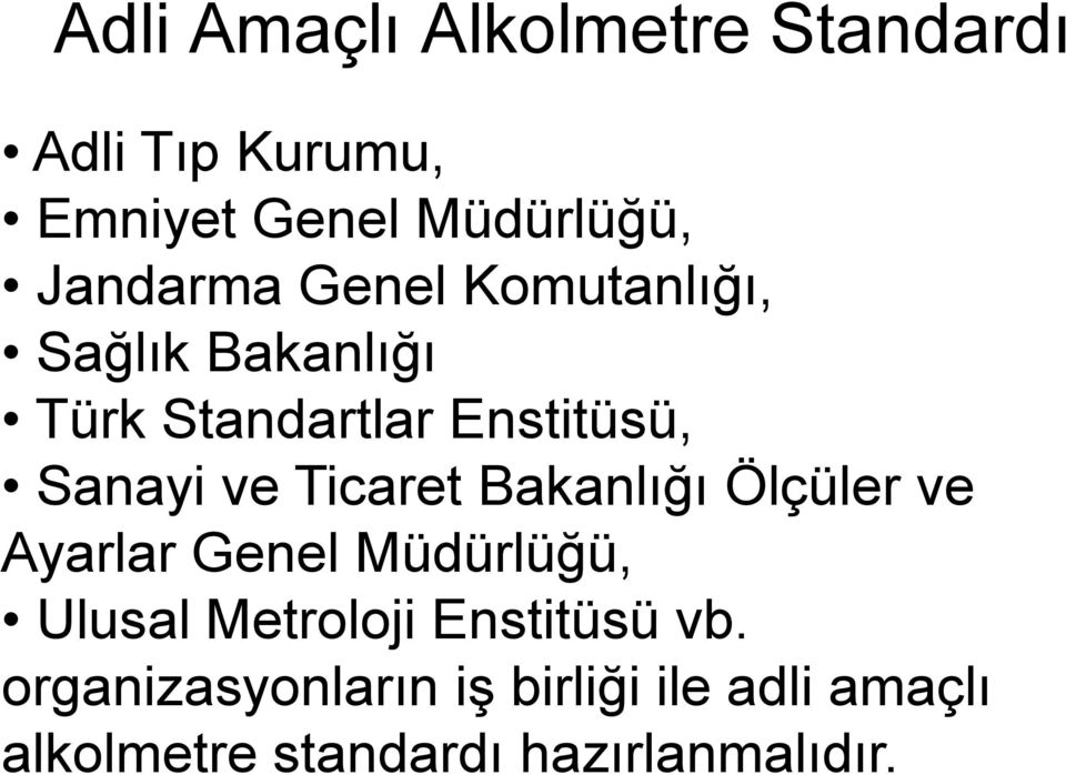 ve Ticaret Bakanlığı Ölçüler ve Ayarlar Genel Müdürlüğü, Ulusal Metroloji