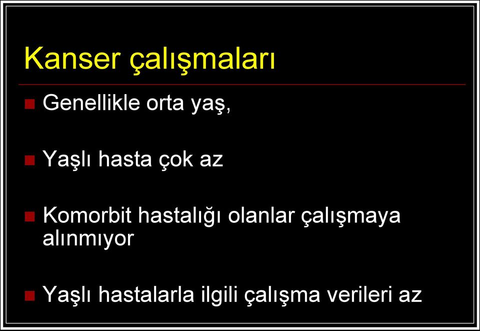 hastalığı olanlar çalışmaya alınmıyor