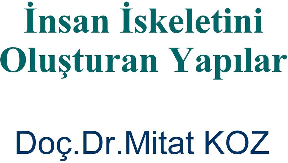 Oluşturan