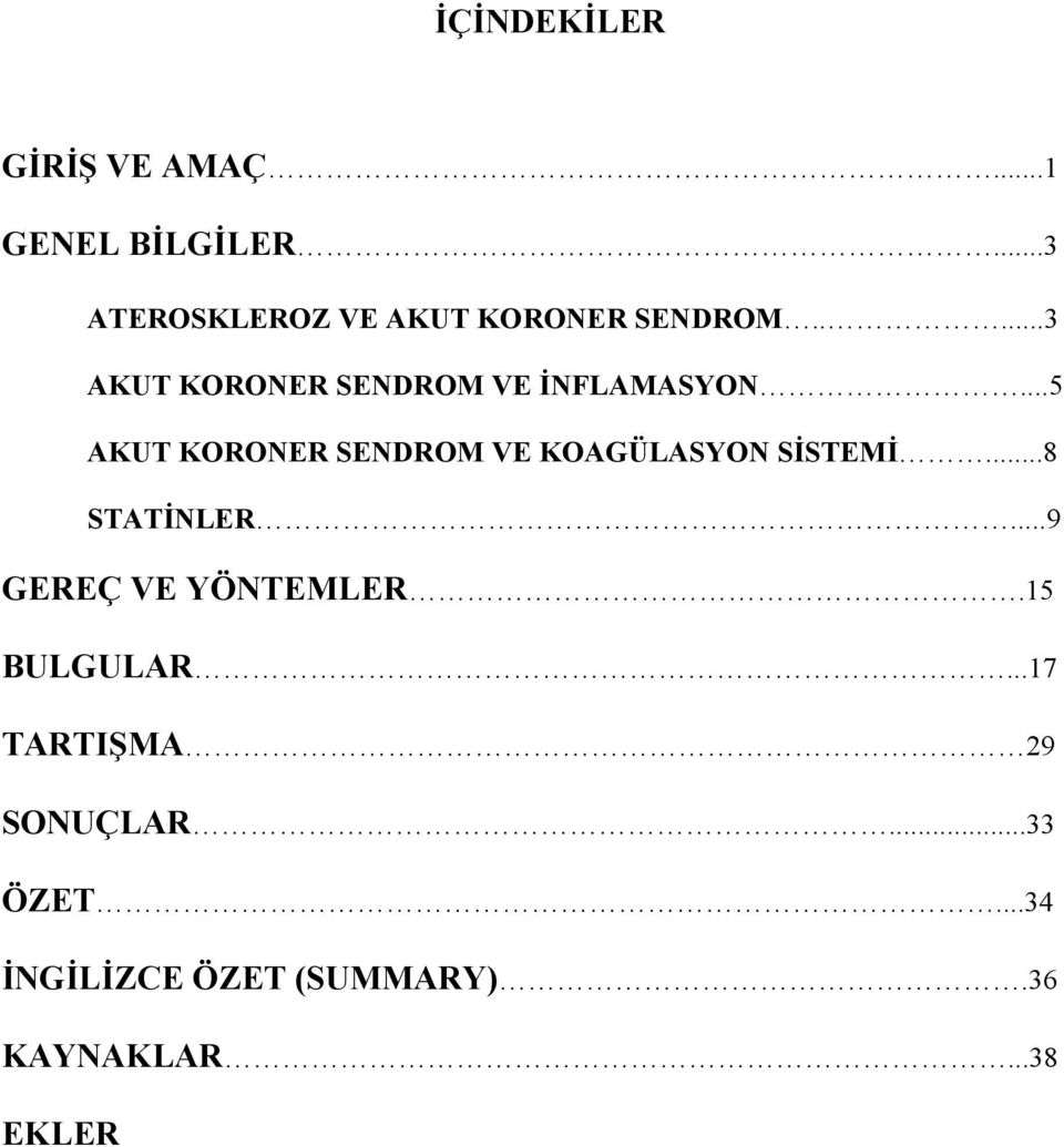 ..5 AUT ORONR SNDROM V OAGÜLASYON SİSTMİ...8 STATİNLR.