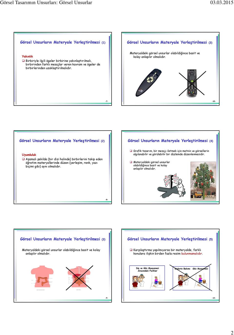 DIGESTIVE SYSTEM Stomach Pancreas Transverse colon Ascending colon Descending colon Rectum Görsel Unsurların Materyale Yerleştirilmesi (1) Görsel Unsurların Materyale Yerleştirilmesi (3) Yakınlık