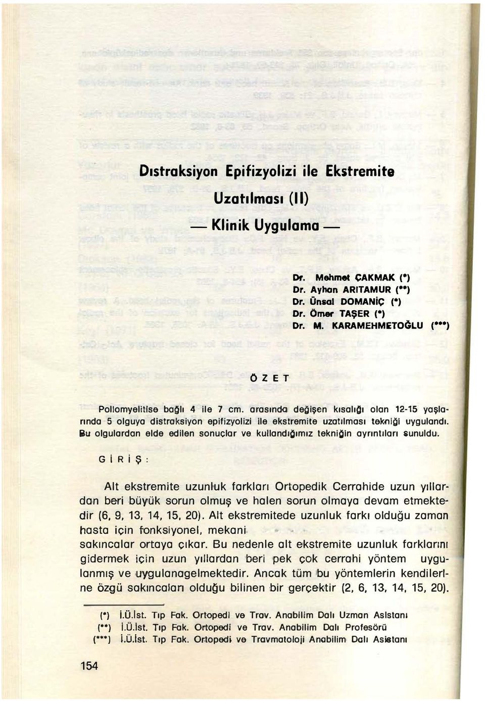 liiu olgulardon elde edilen sonuçlar ve kullandıllımız leknillln ayrınlıları &unuldu.