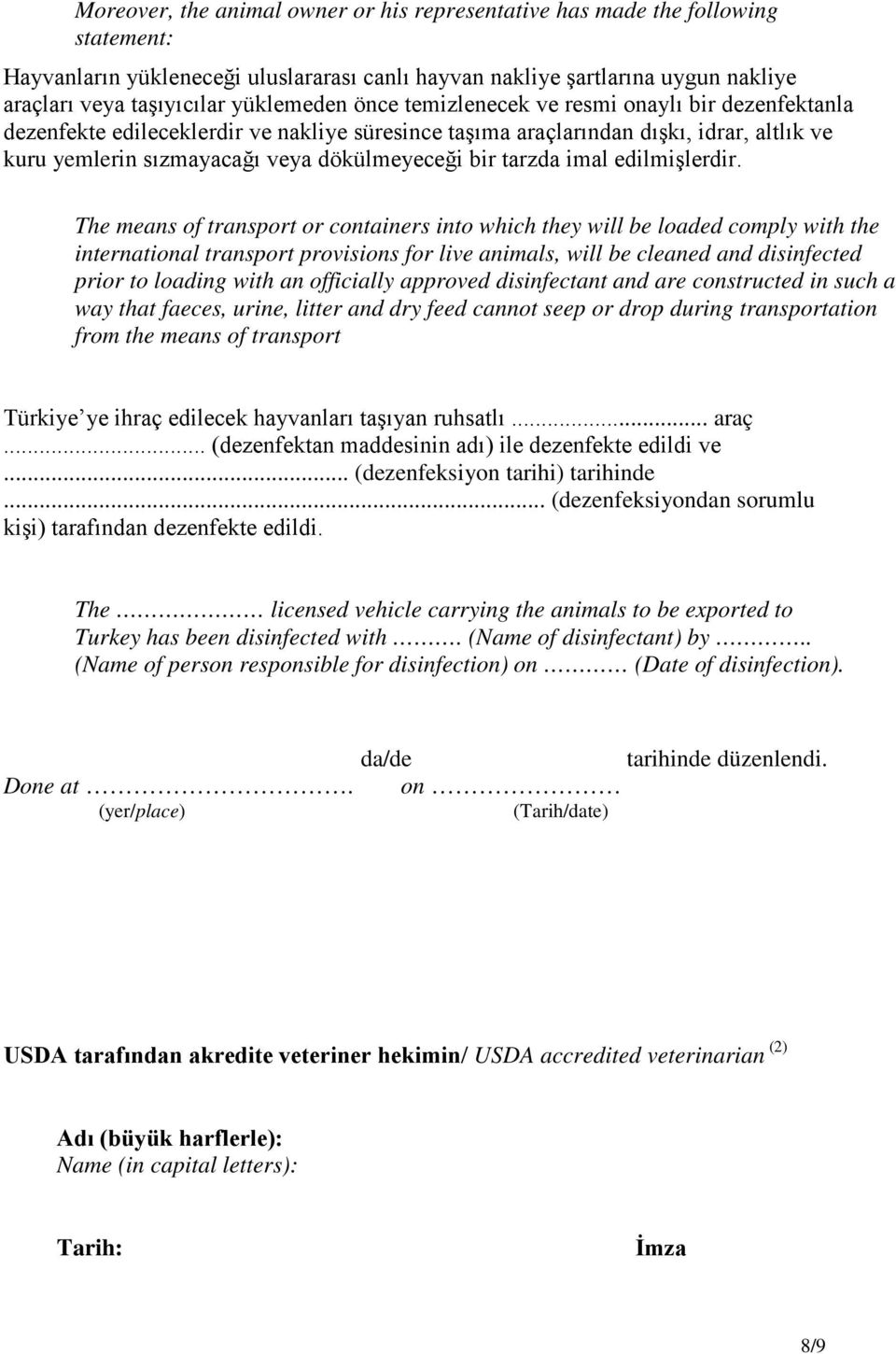 bir tarzda imal edilmişlerdir.