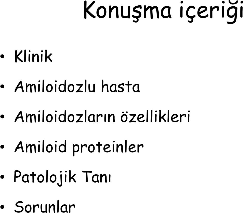 Amiloidozların özellikleri