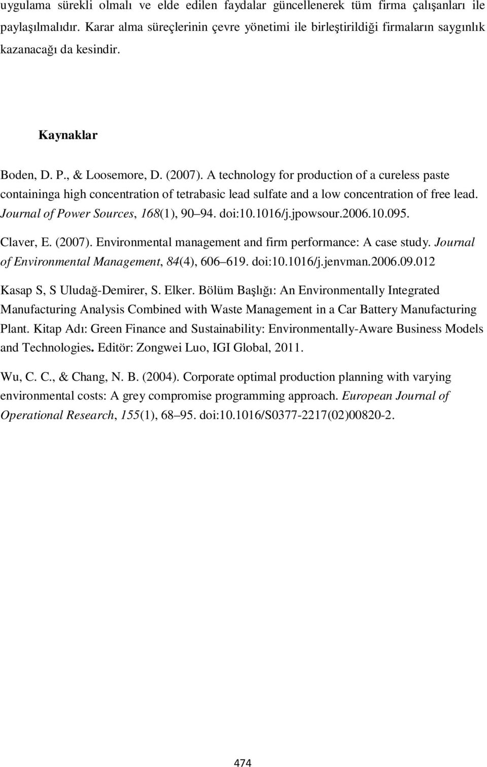 A technology for production of a cureless paste containinga high concentration of tetrabasic lead sulfate and a low concentration of free lead. Journal of Power Sources, 168(1), 90 94. doi:10.1016/j.