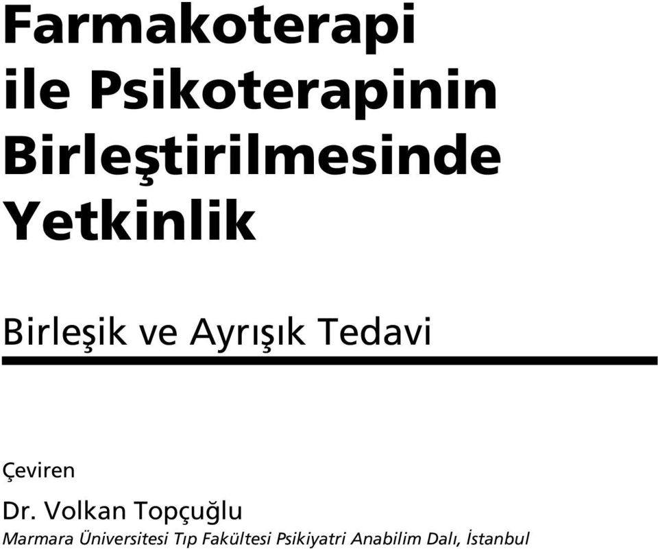 Ayrışık Tedavi Çeviren Dr.