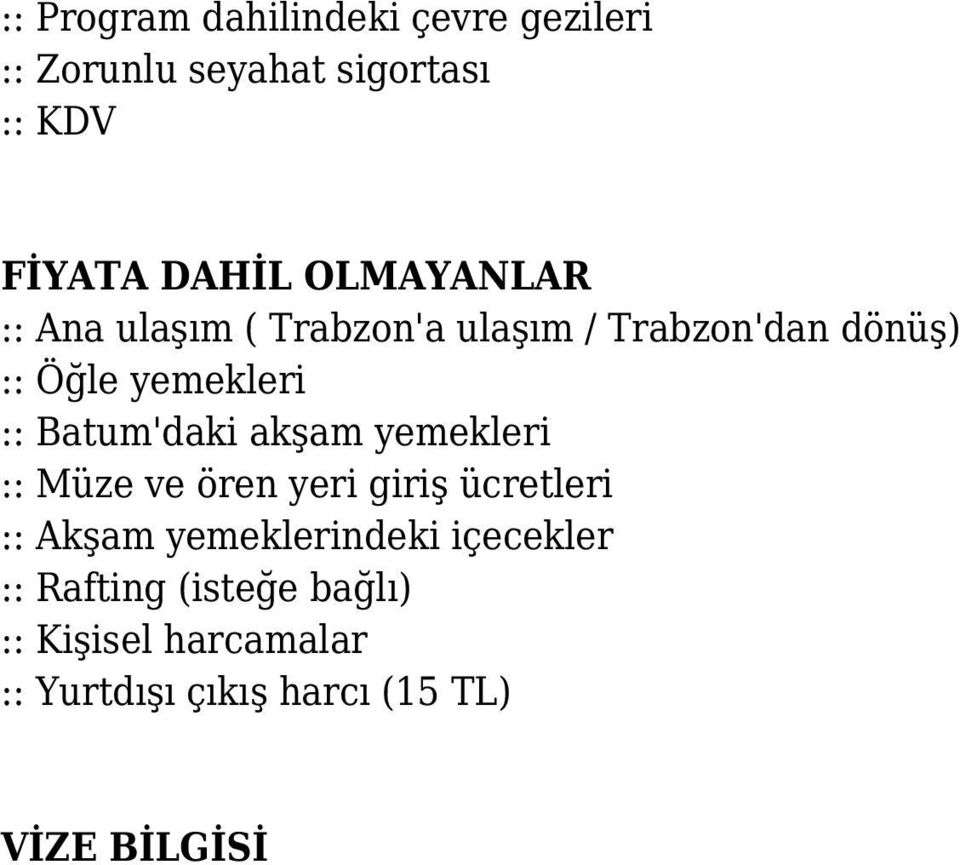 Batum'daki akşam yemekleri :: Müze ve ören yeri giriş ücretleri :: Akşam yemeklerindeki