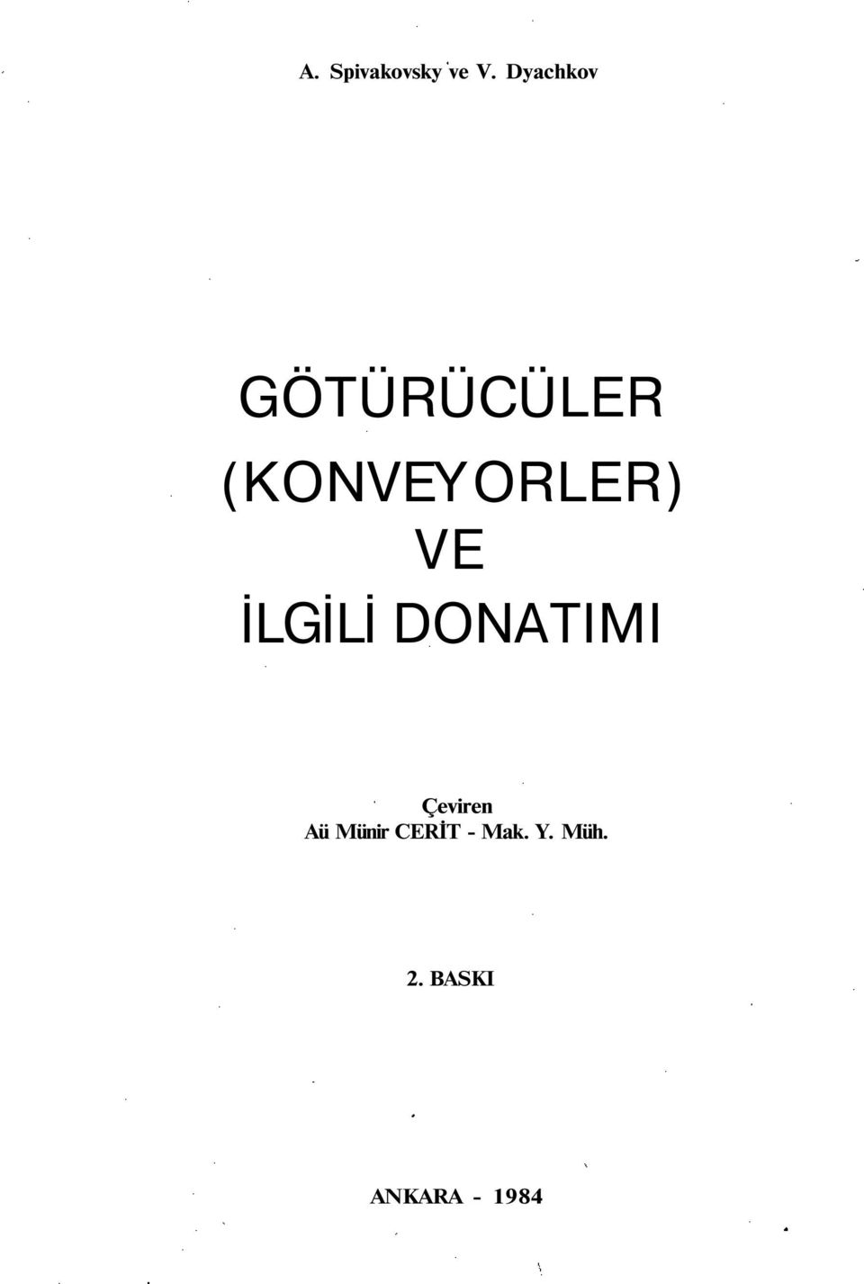 (KONVEYORLER) VE İLGİLİ DONATIMI