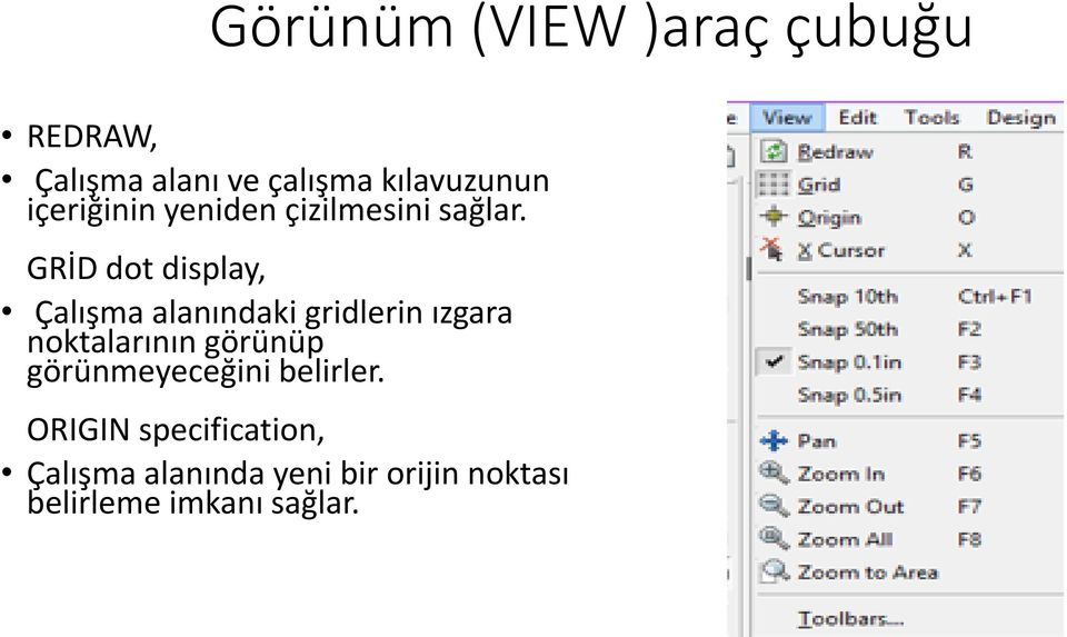 GRİD dot display, Çalışma alanındaki gridlerin ızgara noktalarının görünüp