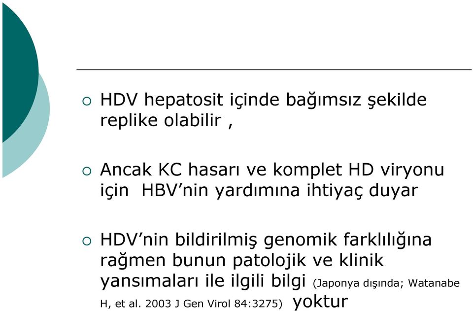 genomik farklılığına rağmen bunun patolojik ve klinik yansımaları ile ilgili