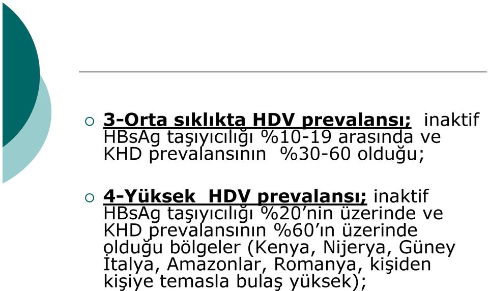 taşıyıcılığı %20 nin üzerinde ve KHD prevalansının %60 ın üzerinde olduğu bölgeler