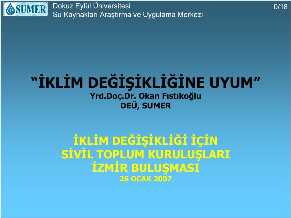 Okan Fıstıkoğlu DEÜ, SUMER İKLİM