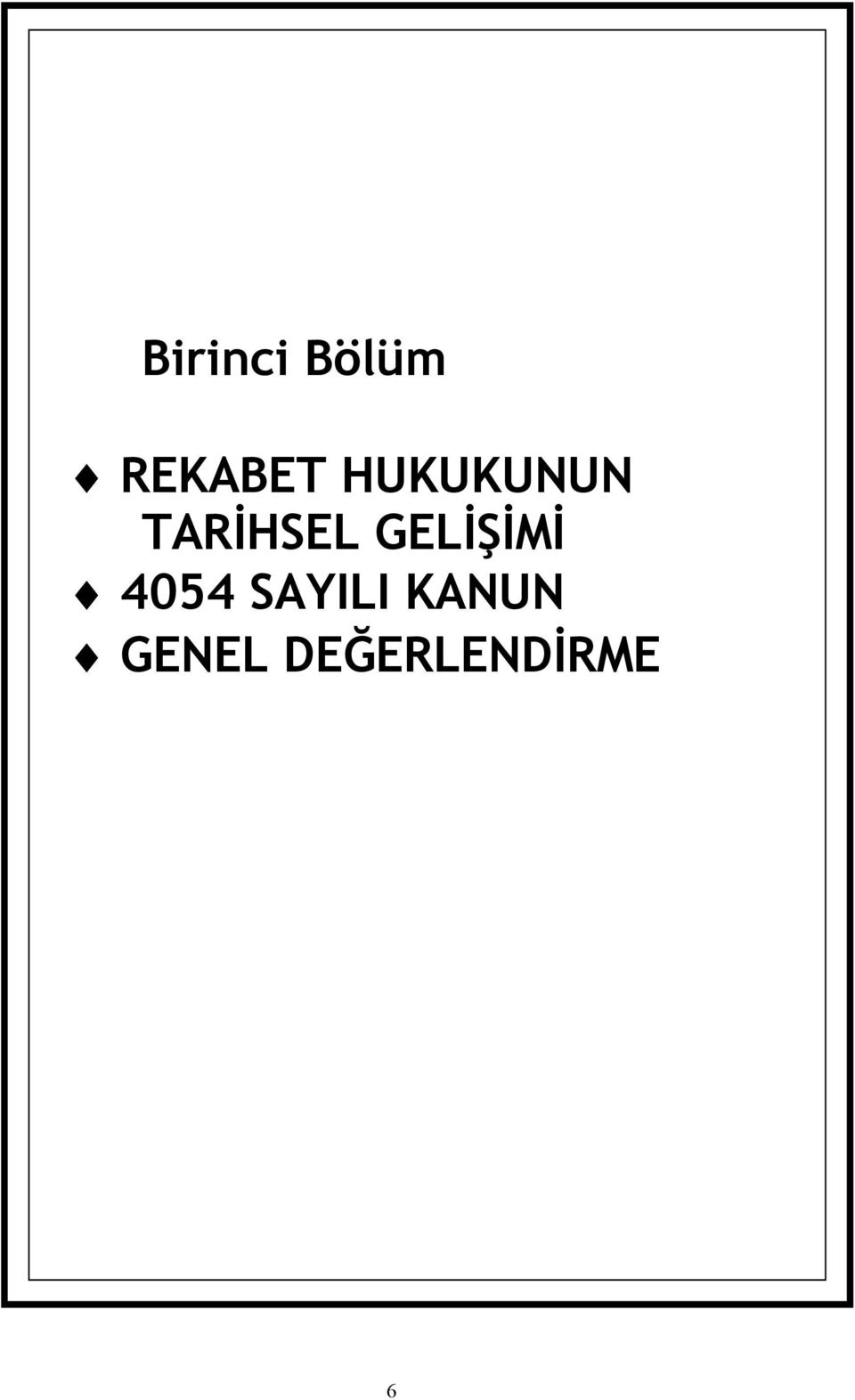 GELİŞİMİ 4054 SAYILI