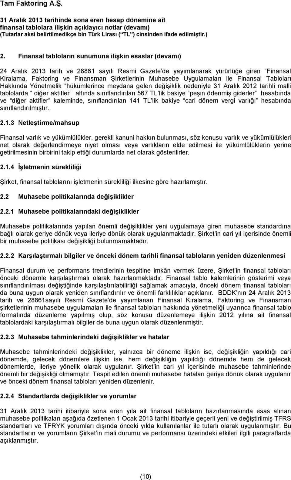 lik bakiye peşin ödenmiş giderler hesabında ve diğer aktifler kaleminde, sınıflandırılan 14